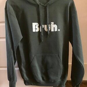 Bruh Hoodie For Male Size ADULT SMALL-NEVER WORN, PERFECT CONDITION